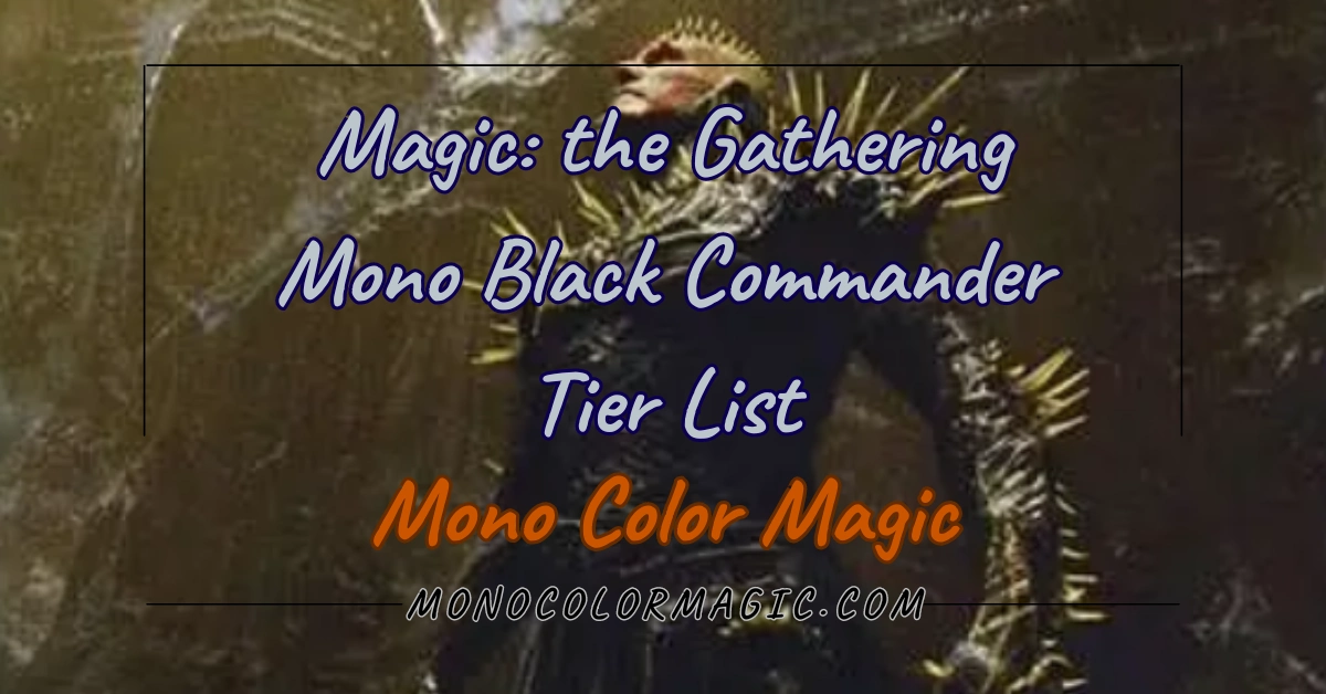 Magic The Gathering Mono Black Commander Tier List - Mono Color Magic