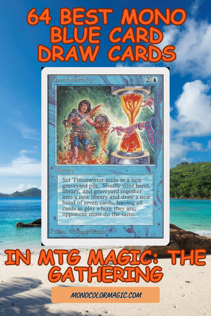 64 Best MTG Blue Card Draw Cards in Magic: the Gathering - Mono Color Magic